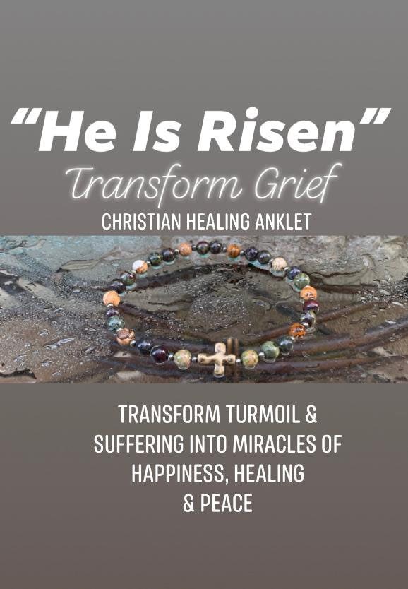 Christian Anklet - Emotional Healing - Grief Loss " He is Risen " Breakup Support - Sadness Crystal Healing Gemstone - Bereavement Bracelet