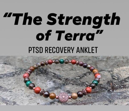PTSD Trauma Recovery - Emotional Abuse Healing " The Strength Of Terra " Sadness - Depression - High Quality REAL Crystal Gemstone Anklet